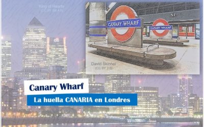 Canary Wharf: La huella canaria en la ciudad londinense