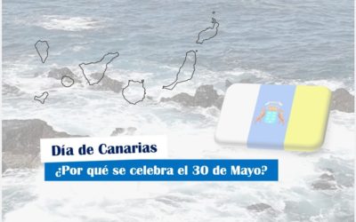 ¿Por qué se celebra el Día de Canarias el 30 de mayo?