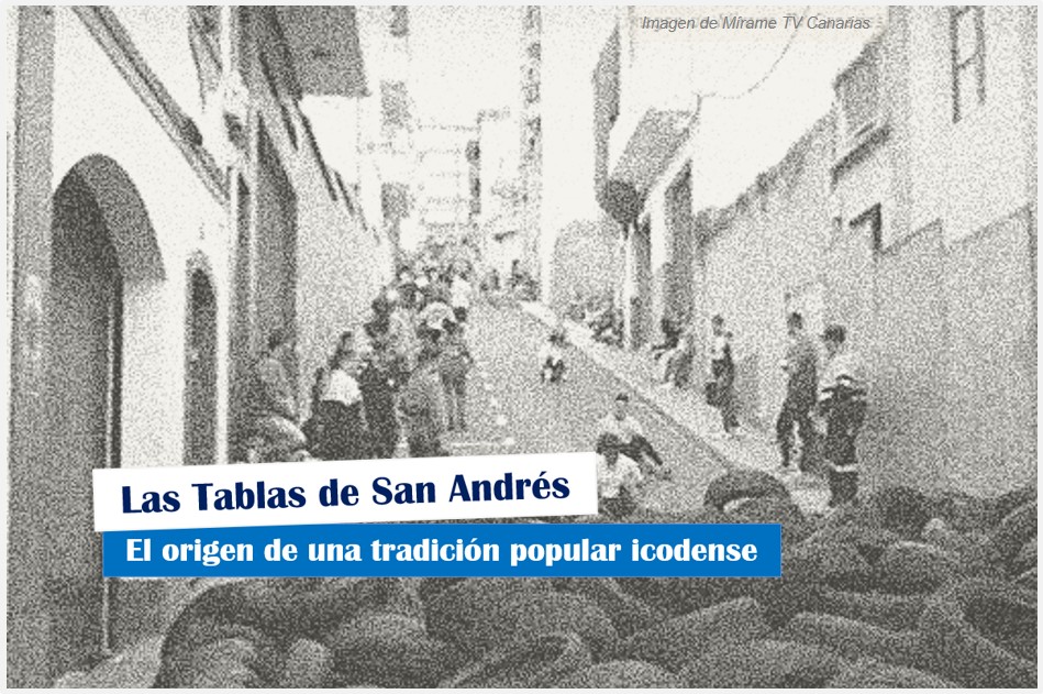 Las Tablas de San Andrés, el origen de una tradición icodense, Fiesta de las Tablas de Icod de los Vinos Fiestas tradicionales canarias