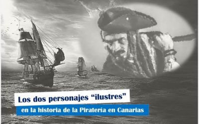 Los dos personajes ilustres de la Piratería en Canarias