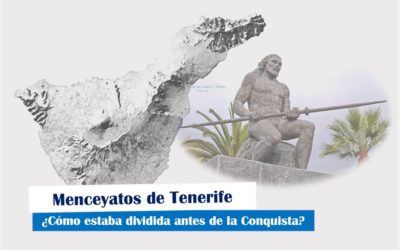 Menceyatos de Tenerife: cómo estaba dividida preconquista