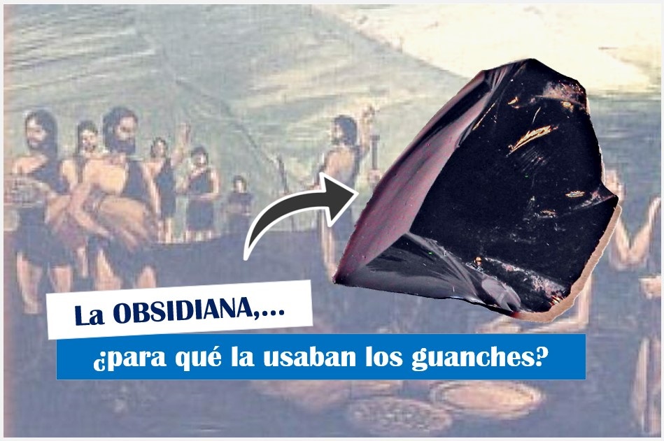 ¿Para qué usaban obsidiana los aborígenes canarios?