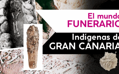 ¿Qué nos cuenta los cementerios indígenas de Gran Canaria? 