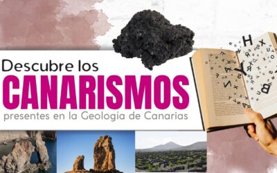 Canarismos presentes en la geología de Canarias